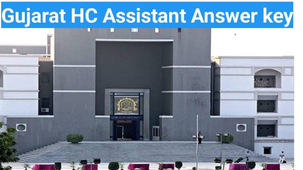 Gujarat High court Assistant Answer key 2023