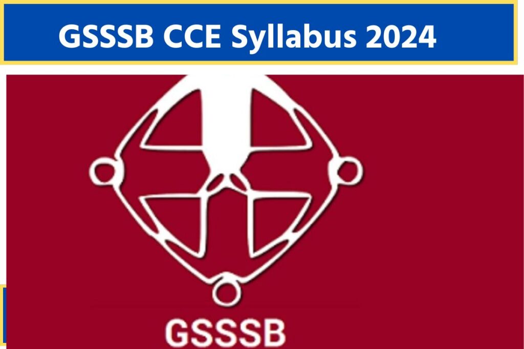 GSSSB CCE Prelims Exam syllabus 2024